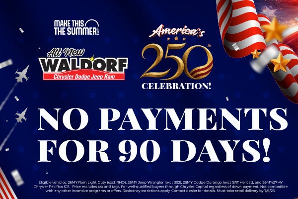 No Payments for 90 Days!